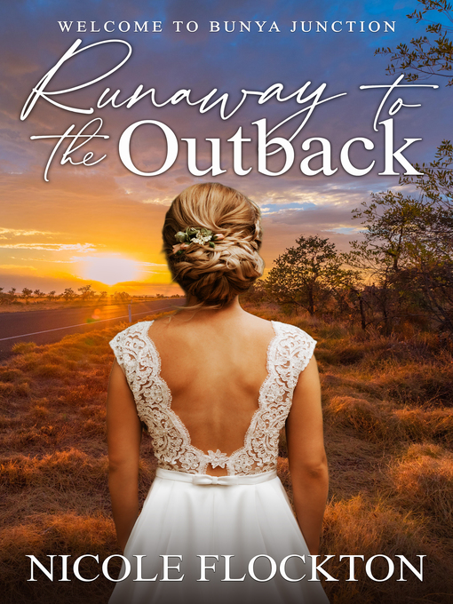 Title details for Runaway to the Outback by Nicole Flockton - Available